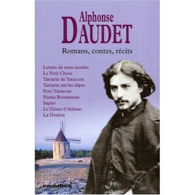 Alphonse Daudet Romans, Récits Et Contes : Le Petit Chose; Tartarin De Tarascon ; Tartarin Sur Les Alpes ; Port-Tarascon ; Numa Roumestan ; Sapho ; Lettres De Mon Moulin ; Le Trésor D'Arlatan ; La Doulou - Publicité Alphonse Daudet Romans, Récits Et Contes : Le Petit Chose; Tartarin De Tarascon ; Tartarin Sur Les Alpes ; Port-Tarascon ; Numa Roumestan ; Sapho ; Lettres De Mon Moulin ; Le Trésor D'Arlatan ; La Doulou - Publicité