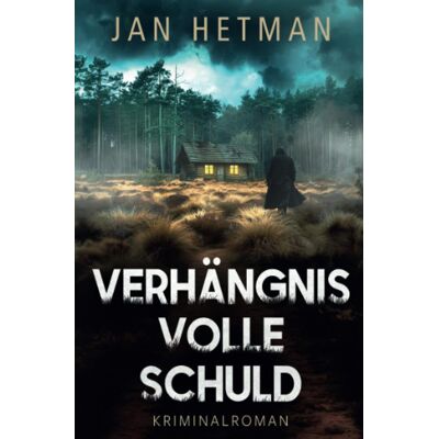 Jan Hetman Verhängnisvolle Schuld: De - Publicité Jan Hetman Verhängnisvolle Schuld: De - Publicité