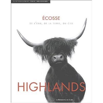 Eric Brasseur Highlands : Ecosse : De L'Eau, De La Terre, Du Ciel - Publicité Eric Brasseur Highlands : Ecosse : De L'Eau, De La Terre, Du Ciel - Publicité