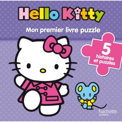 Hachette Hello Kitty : Mon Premier Livre Puzzle : 5 Histoires Et Puzzles - Publicité Hachette Hello Kitty : Mon Premier Livre Puzzle : 5 Histoires Et Puzzles - Publicité