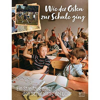 Various Wie Der Osten Zur Schule Ging: Ein Streifzug Durch Den Schulalltag Der Ddr - Publicité Various Wie Der Osten Zur Schule Ging: Ein Streifzug Durch Den Schulalltag Der Ddr - Publicité