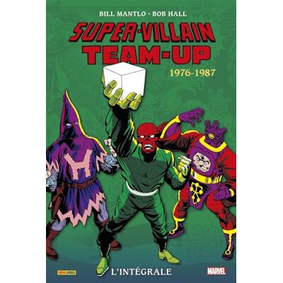 Collectif Super-Villain Team-Up : L'Intégrale. 1976-1987 - Publicité Collectif Super-Villain Team-Up : L'Intégrale. 1976-1987 - Publicité