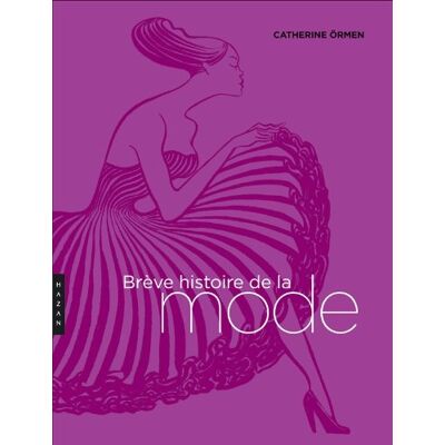 Catherine Ormen Brève Histoire De La Mode - Publicité Catherine Ormen Brève Histoire De La Mode - Publicité