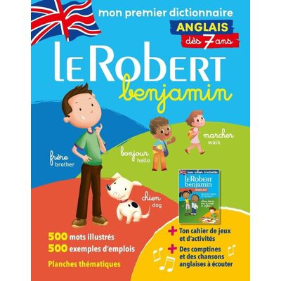 Le Robert Benjamin Anglais : Dès 7 Ans : Mon Premier Dictionnaire - Publicité Le Robert Benjamin Anglais : Dès 7 Ans : Mon Premier Dictionnaire - Publicité