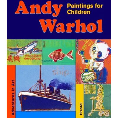 Andy Warhol Paintings For Children (Adventures In Art) - Publicité Andy Warhol Paintings For Children (Adventures In Art) - Publicité