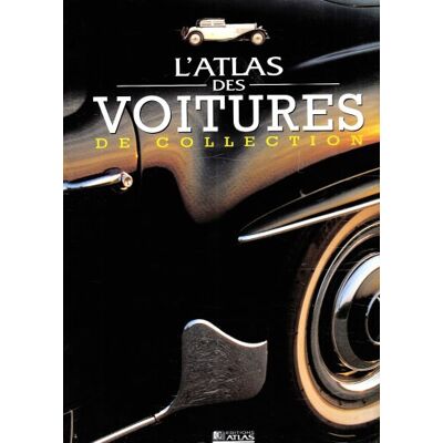 Collectif Atlas Des Voitures De Collection - Publicité Collectif Atlas Des Voitures De Collection - Publicité
