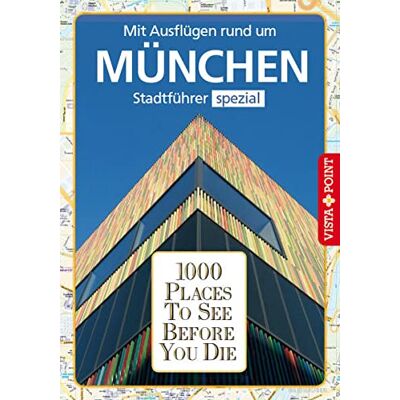 Franziska Reichel 1000 Places To See Before You Die: Stadtführer München Spezial (E-Book Inside) - Publicité Franziska Reichel 1000 Places To See Before You Die: Stadtführer München Spezial (E-Book Inside) - Publicité