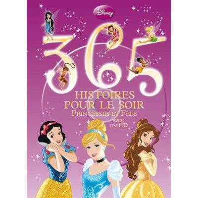 Disney 365 Histoires Pour Le Soir. Princesses Et Fées - Publicité Disney 365 Histoires Pour Le Soir. Princesses Et Fées - Publicité