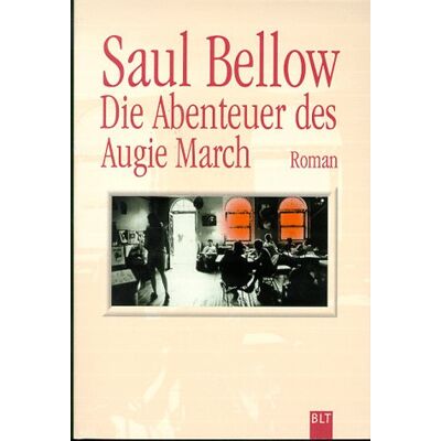 Saul Bellow Die Abenteuer Des Augie March - Publicité Saul Bellow Die Abenteuer Des Augie March - Publicité