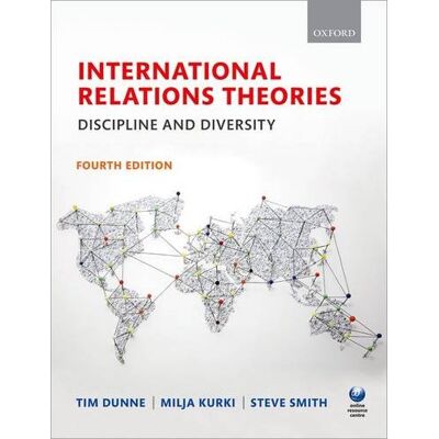 Tim Dunne International Relations Theories: Discipline And Diversity - Publicité Tim Dunne International Relations Theories: Discipline And Diversity - Publicité