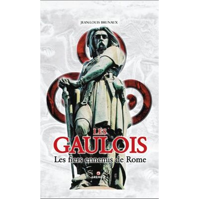 Jean-Louis Brunaux Les Gaulois : Les Fiers Ennemis De Rome - Publicité Jean-Louis Brunaux Les Gaulois : Les Fiers Ennemis De Rome - Publicité