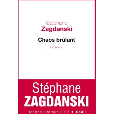 Stéphane Zagdanski Chaos Brûlant - Publicité Stéphane Zagdanski Chaos Brûlant - Publicité