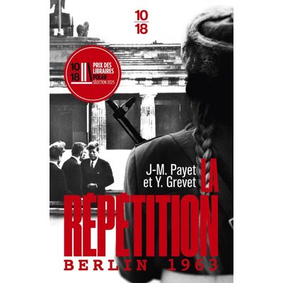 Yves Grevet La Répétition : Berlin 1963 - Publicité Yves Grevet La Répétition : Berlin 1963 - Publicité