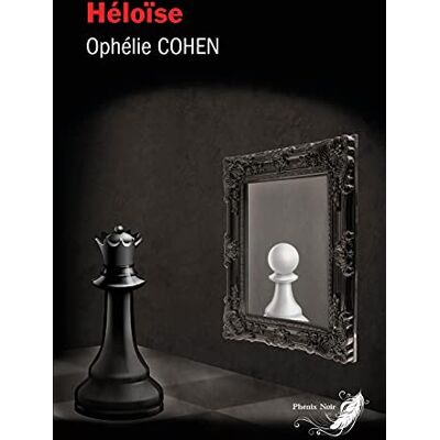 Ophélie Cohen Héloïse : Roman Noir - Publicité Ophélie Cohen Héloïse : Roman Noir - Publicité