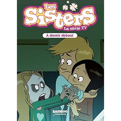 Collectif Les Sisters : La Série Tv. Vol. 44. A Dormir Debout - Publicité Collectif Les Sisters : La Série Tv. Vol. 44. A Dormir Debout - Publicité