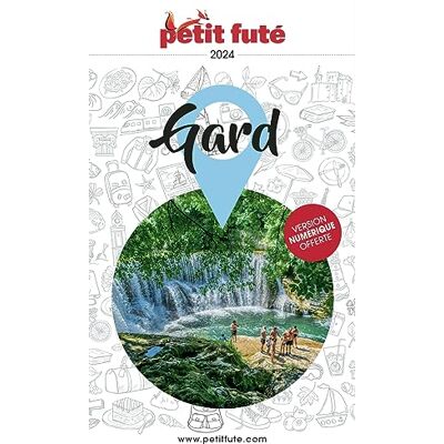 Petit Futé Gard : 2024 - Publicité Petit Futé Gard : 2024 - Publicité
