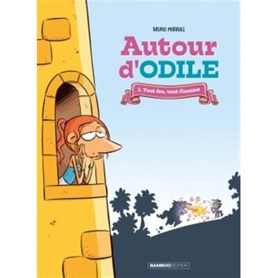Autour D'Odile. Vol. 1. Tout Feu, Tout Flamme - Publicité Autour D'Odile. Vol. 1. Tout Feu, Tout Flamme - Publicité