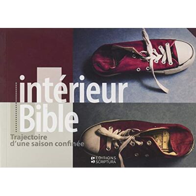Collectif Intérieur Bible : Trajectoire D'Une Saison Confinée - Publicité Collectif Intérieur Bible : Trajectoire D'Une Saison Confinée - Publicité