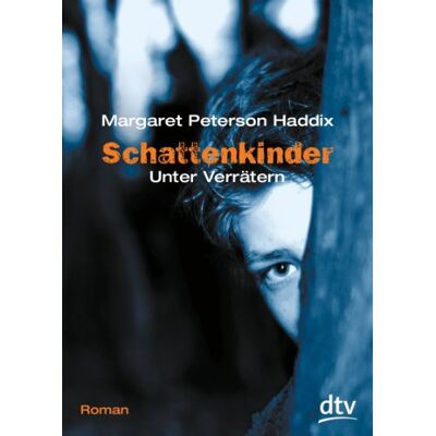 Haddix, Margaret Peterson Schattenkinder. Unter Verrätern - Publicité Haddix, Margaret Peterson Schattenkinder. Unter Verrätern - Publicité