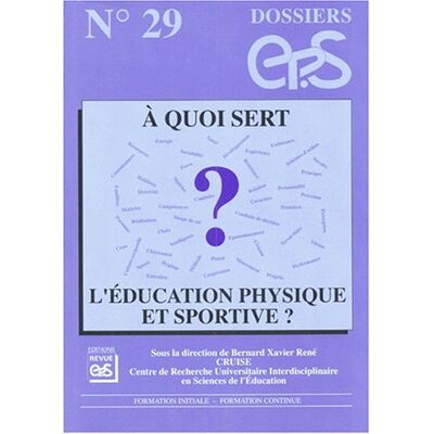 Collectif A Quoi Sert L'Éducation Physique Et Sportive ? - Publicité Collectif A Quoi Sert L'Éducation Physique Et Sportive ? - Publicité