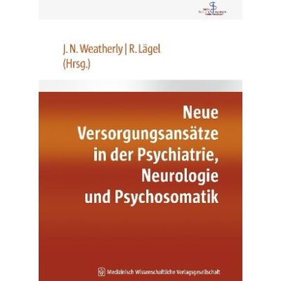 John N. Weatherly Neue Versorgungsansätze In Der Psychiatrie, Neurologie Und Psychosomatik - Publicité John N. Weatherly Neue Versorgungsansätze In Der Psychiatrie, Neurologie Und Psychosomatik - Publicité