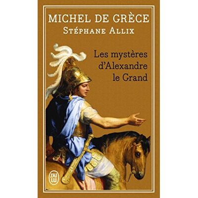Michel de Grèce Les Mystères D'Alexandre Le Grand - Publicité Michel de Grèce Les Mystères D'Alexandre Le Grand - Publicité