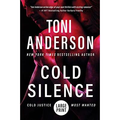 Toni Anderson Cold Silence: Large Print (Cold Justice(R) - Most Wanted: Large Print, Band 1) - Publicité Toni Anderson Cold Silence: Large Print (Cold Justice(R) - Most Wanted: Large Print, Band 1) - Publicité