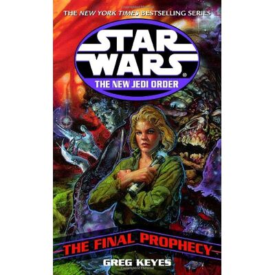 Greg Keyes The Final Prophecy: Star Wars (The New Jedi Order) - Publicité Greg Keyes The Final Prophecy: Star Wars (The New Jedi Order) - Publicité