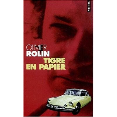 Olivier Rolin Tigre En Papier - Publicité Olivier Rolin Tigre En Papier - Publicité