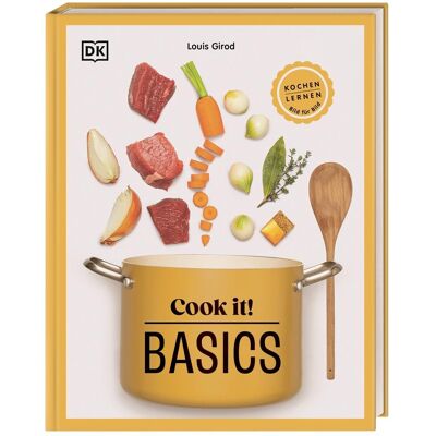 Louis Girod Cook It! Basics: Kochen Lernen Bild Für Bild. Kochschule Mit Step-By-Step-Bildern. Grundlagen, Techniken, 60 Leckere Rezepte - Publicité Louis Girod Cook It! Basics: Kochen Lernen Bild Für Bild. Kochschule Mit Step-By-Step-Bildern. Grundlagen, Techniken, 60 Leckere Rezepte - Publicité