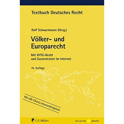 Rolf Schwartmann Völker- Und Europarecht: Mit Wto-Recht Und Zusatztexten Im Internet (Textbuch Deutsches Recht) - Publicité Rolf Schwartmann Völker- Und Europarecht: Mit Wto-Recht Und Zusatztexten Im Internet (Textbuch Deutsches Recht) - Publicité