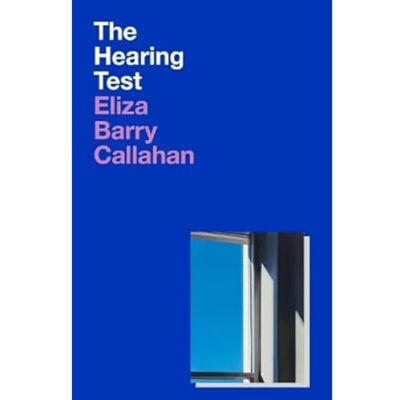 Callahan, Eliza Barry The Hearing Test - Publicité Callahan, Eliza Barry The Hearing Test - Publicité