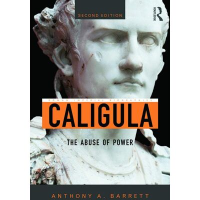 Barrett, Anthony A. Caligula: The Abuse Of Power (Roman Imperial Biographies) - Publicité Barrett, Anthony A. Caligula: The Abuse Of Power (Roman Imperial Biographies) - Publicité