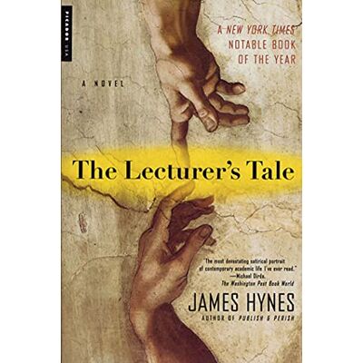 James Hynes The Lecturer'S Tale: A Novel - Publicité James Hynes The Lecturer'S Tale: A Novel - Publicité