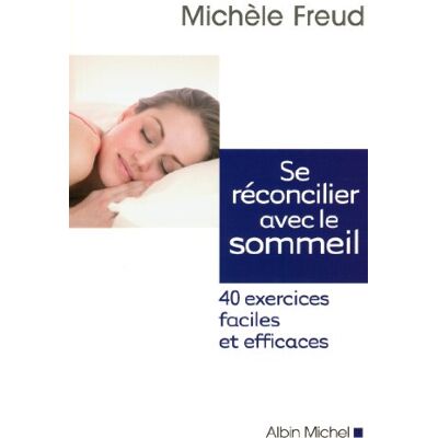 Michèle Freud Se Réconcilier Avec Le Sommeil : 40 Exercices Faciles Et Efficaces - Publicité Michèle Freud Se Réconcilier Avec Le Sommeil : 40 Exercices Faciles Et Efficaces - Publicité