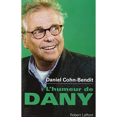 Daniel Cohn-Bendit L'Humeur De Dany : Chroniques - Publicité Daniel Cohn-Bendit L'Humeur De Dany : Chroniques - Publicité