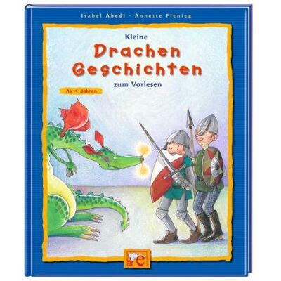 Isabel Abedi Kleine Drachen-Geschichten Zum Vorlesen - Publicité Isabel Abedi Kleine Drachen-Geschichten Zum Vorlesen - Publicité