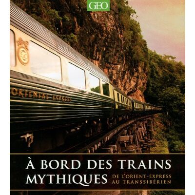 Martin Howard A Bord Des Trains Mythiques : De L'Orient-Express Au Transsibérien - Publicité Martin Howard A Bord Des Trains Mythiques : De L'Orient-Express Au Transsibérien - Publicité