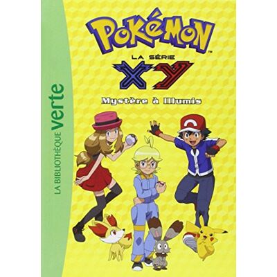 Natacha Godeau Pokémon : La Série Xy. Vol. 15. Mystère À Illumis - Publicité Natacha Godeau Pokémon : La Série Xy. Vol. 15. Mystère À Illumis - Publicité