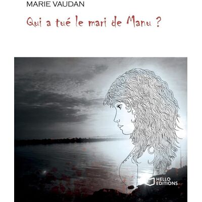 Marie Vaudan Qui A Tué Le Mari De Manu ? - Publicité Marie Vaudan Qui A Tué Le Mari De Manu ? - Publicité