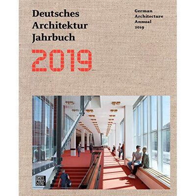 Yorck Förster Deutsches Architektur Jahrbuch 2019: German Architecture Annual 2019 - Publicité Yorck Förster Deutsches Architektur Jahrbuch 2019: German Architecture Annual 2019 - Publicité