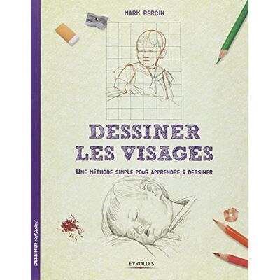 Mark Bergin Dessiner Les Visages : Une Méthode Simple Pour Apprendre À Dessiner - Publicité Mark Bergin Dessiner Les Visages : Une Méthode Simple Pour Apprendre À Dessiner - Publicité