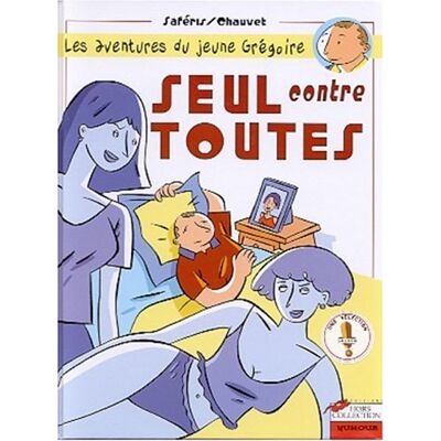 Les Aventures Du Jeune Grégoire. Vol. 1. Seul Contre Toutes ! - Publicité Les Aventures Du Jeune Grégoire. Vol. 1. Seul Contre Toutes ! - Publicité