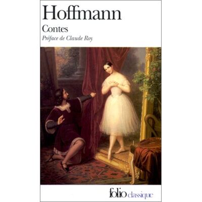 Hoffmann, Ernst Theodor Amadeus Fantaisies À La Manière De Calllot : Tirées Du Journal D'Un Voyageur Enthousiaste, 1808-1815 : Contes - Publicité Hoffmann, Ernst Theodor Amadeus Fantaisies À La Manière De Calllot : Tirées Du Journal D'Un Voyageur Enthousiaste, 1808-1815 : Contes - Publicité
