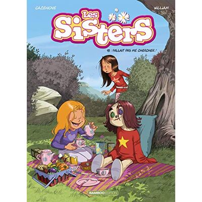 Les Sisters. Vol. 15. Fallait Pas Me Chercher ! - Publicité Les Sisters. Vol. 15. Fallait Pas Me Chercher ! - Publicité