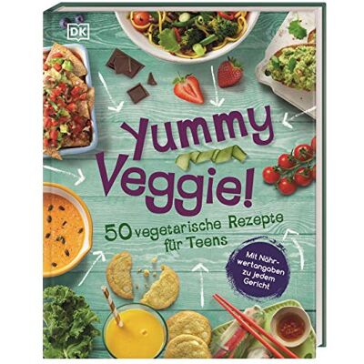 Yummy Veggie!: 50 Vegetarische Rezepte Für Teens. Mit Nährwertangaben Zu Jedem Gericht - Publicité Yummy Veggie!: 50 Vegetarische Rezepte Für Teens. Mit Nährwertangaben Zu Jedem Gericht - Publicité
