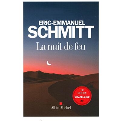 Eric-Emmanuel Schmitt La Nuit De Feu - Publicité Eric-Emmanuel Schmitt La Nuit De Feu - Publicité