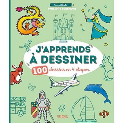 Philippe Legendre J'Apprends À Dessiner : 100 Dessins En 4 Étapes - Publicité Philippe Legendre J'Apprends À Dessiner : 100 Dessins En 4 Étapes - Publicité