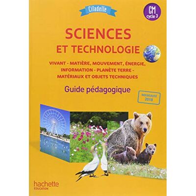 Collectif Sciences Et Technologie Cm, Cycle 3 : Vivant, Matière, Mouvement, Énergie, Information, Planète Terre, Matériaux Et Objets Techniques : Guide Pédagogique - Publicité Collectif Sciences Et Technologie Cm, Cycle 3 : Vivant, Matière, Mouvement, Énergie, Information, Planète Terre, Matériaux Et Objets Techniques : Guide Pédagogique - Publicité