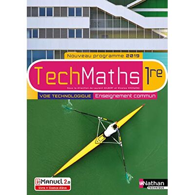Collectif Techmaths, 1re : Voie Technologique, Enseignement Commun : I-Manuel 2.0, Livre + Licence Élève, Nouveau Programme 2019 - Publicité Collectif Techmaths, 1re : Voie Technologique, Enseignement Commun : I-Manuel 2.0, Livre + Licence Élève, Nouveau Programme 2019 - Publicité